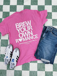 Load image into Gallery viewer, Brew Your Own Romance Garment Dyed Tee (Non-Puff Print)
