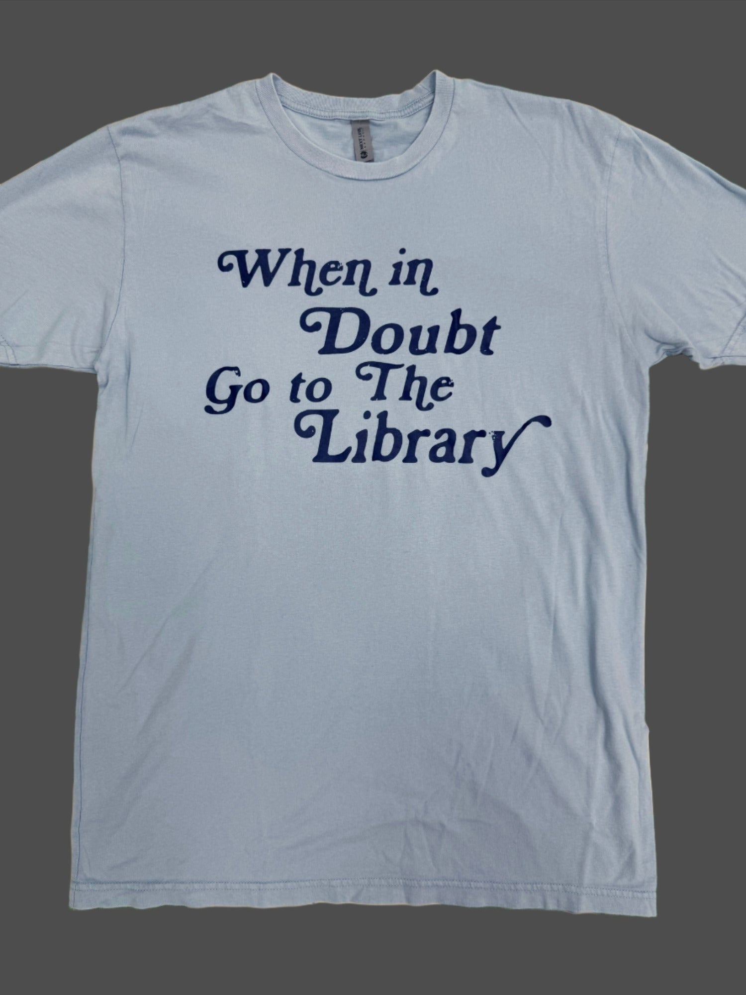 Sample Sale - When in Doubt Go to the Library Tee (M)