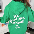 Load image into Gallery viewer, It's Good Luck To Read Hooded Sweatshirt
