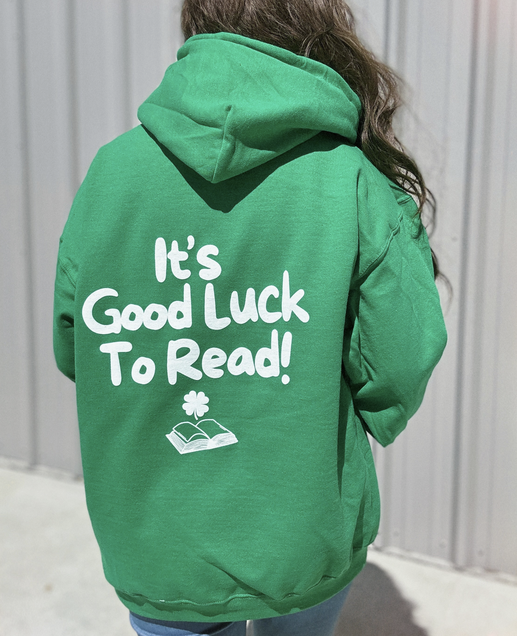 It's Good Luck To Read Hooded Sweatshirt