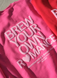 Load image into Gallery viewer, Brew Your Own Romance Sweatshirt (Puff Print)
