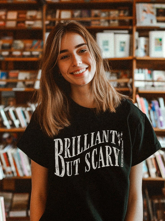 Brilliant But Scary Garment Dyed Tee